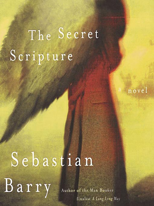 Title details for The Secret Scripture by Sebastian Barry - Available